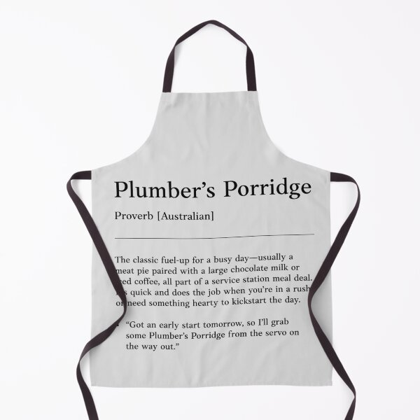 Item preview, Plumber's porridge | Black on white | Funny Australian slang, phrase and humor definition designed and sold by Magic Mango.