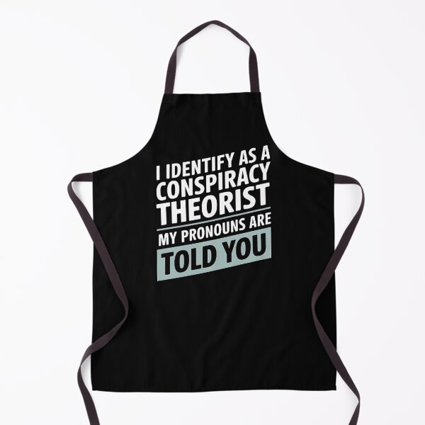 Item preview, I Identify As A Conspiracy Theorist My Pronouns Are Told You - A funny gift for anyone who loves humor, sarcasm, and conspiracy theories. designed and sold by ZyziowskyArt.