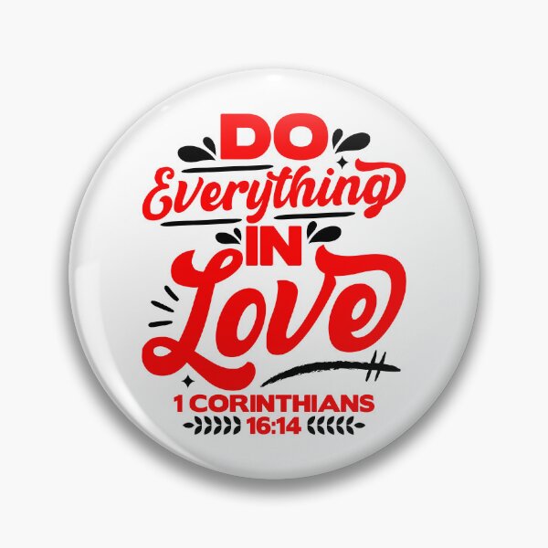 Item preview, 1 Corinthians 16:14 Do Everything In Love designed and sold by plushism.