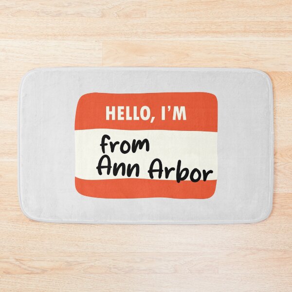 Item preview, Hello I'm From Ann Arbor designed and sold by orlumbuspirate.