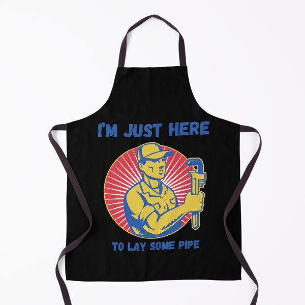 Item preview, I'm just here to lay some pipe, Funny Gifts  designed and sold by MrBlazing.