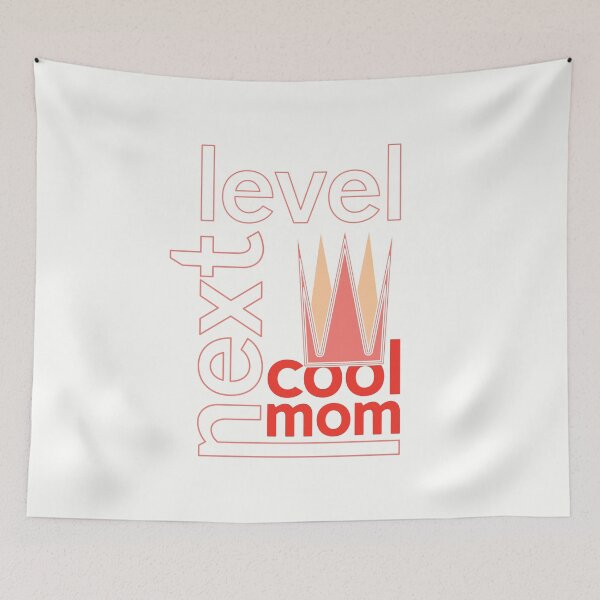 Item preview, Next-Level Cool Mom - Funny Mom Quote, Mom Life Design designed and sold by TheSassyNoble.