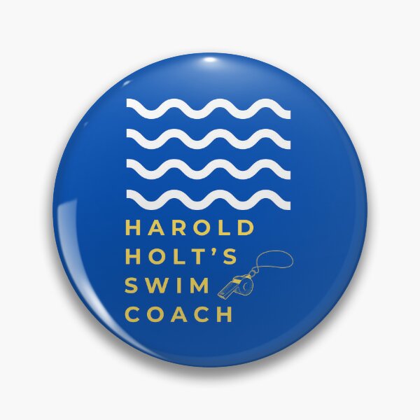 Item preview, Harold Holt Swim Coach designed and sold by Shit_Shirts_For_Shit_Mates.