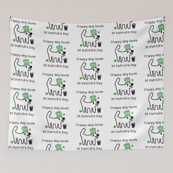 Item preview, Crappy dog loves St Patricks day - crappy dog, what's the craic? designed and sold by TheRubberOnion.