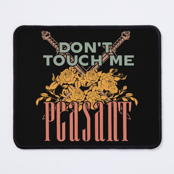 Item preview, don't touch me peasant designed and sold by KaiLabsArt.