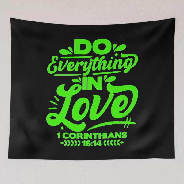 Item preview, 1 Corinthians 16:14 Do Everything In Love designed and sold by plushism.