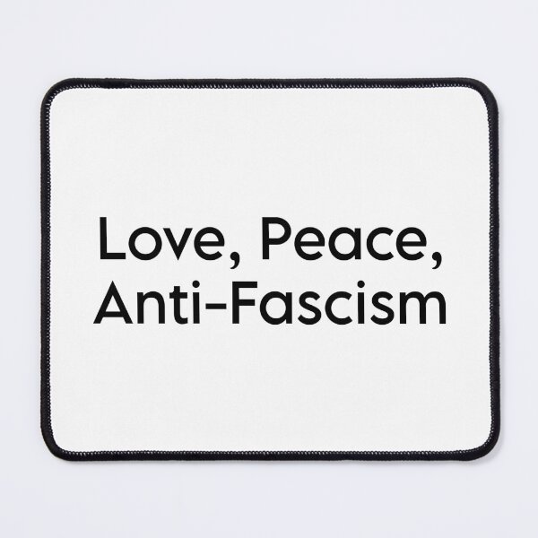 Item preview, Love Peace Anti Fascism designed and sold by kripalsutariya.