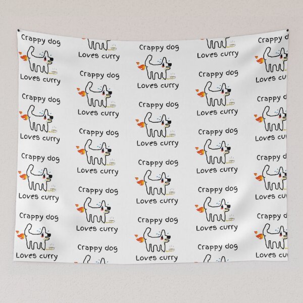 Item preview, Crappy dog loves curry... yummy, hot and spicy!! designed and sold by TheRubberOnion.