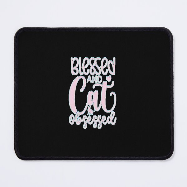 Item preview, Blessed and Cat Obsessed - Funny Cat Lover designed and sold by creativerooney.