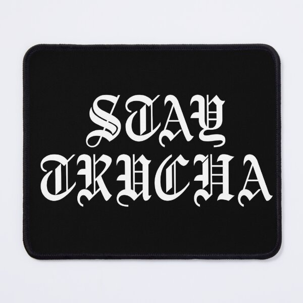 Item preview, Stay Trucha white print designed and sold by MFCrittenden.