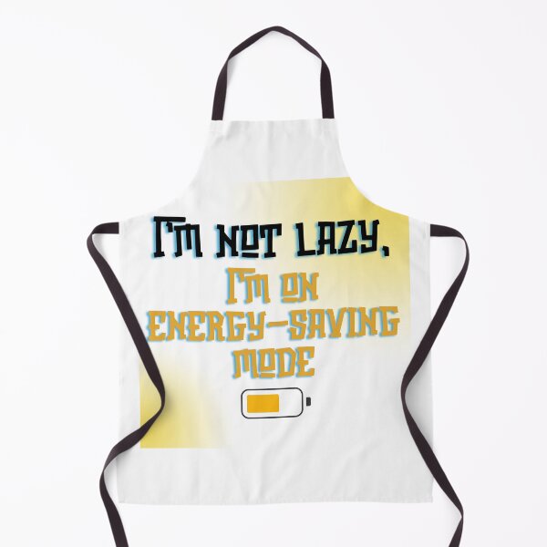 Item preview, I’m Not Lazy, I’m on Energy-Saving Mode - Funny Quote designed and sold by RaiyaTees.