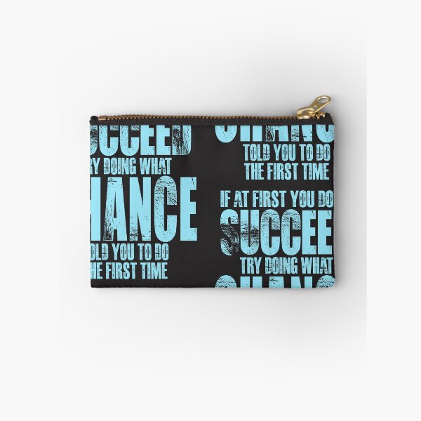Item preview, If at First You Don't Succeed Try Doing What Chance designed and sold by cidolopez.
