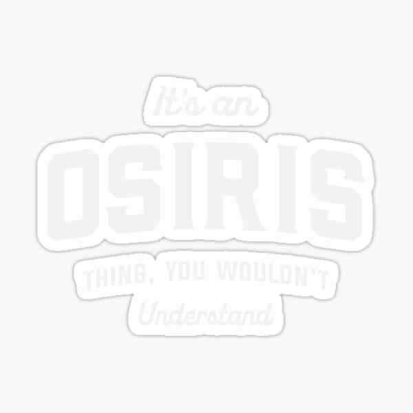 Vista previa del artículo con la obra «Es una cosa de Osiris No entenderías el nombre de Osiris», diseñado y vendido por cidolopez.