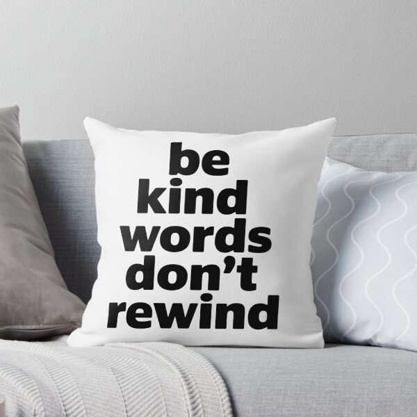 Item preview, Be Kind Words Don't Rewind - For those who value empathy and the power of kind words. designed and sold by ZyziowskyArt.