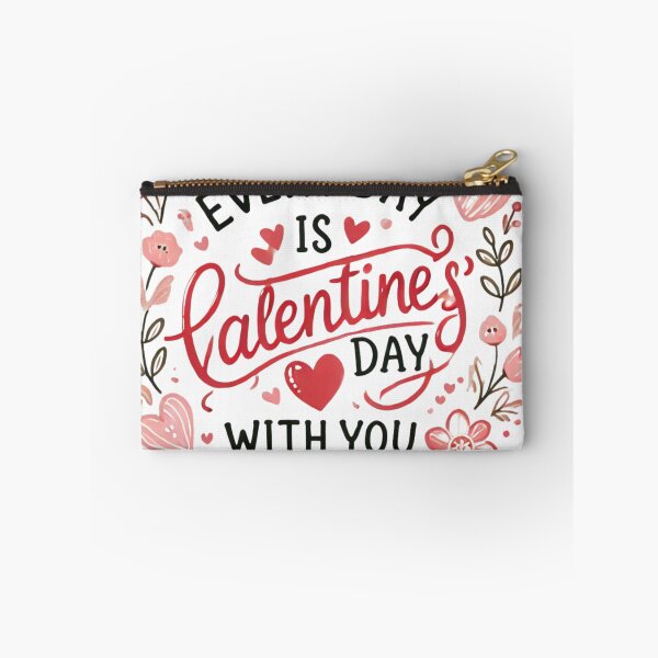 Item preview, Every Day is Valentine’s Day with You - Romantic Love Quote designed and sold by EllsLittleStore.