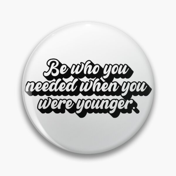 Item preview, Be who you needed when you were younger retro font sticker designed and sold by SpookyTatBabe.