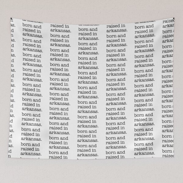 Item preview, born and raised in arkansas. designed and sold by shufflik.