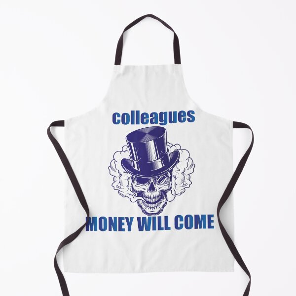 Item preview, Colleagues Money Will Come designed and sold by AbderraimArt.