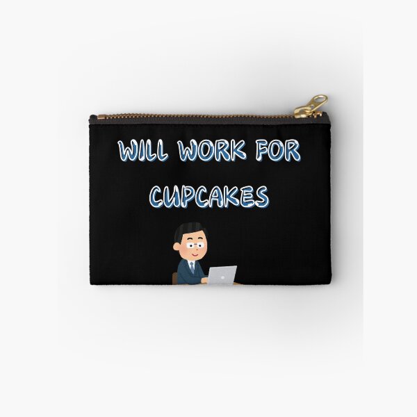 Item preview, Will Work for Cupcakes - Funny Office & Cupcake Lover designed and sold by TousheArt.