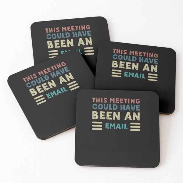 Item preview, This Meeting Could Have Been An Email designed and sold by Magicalpallette.