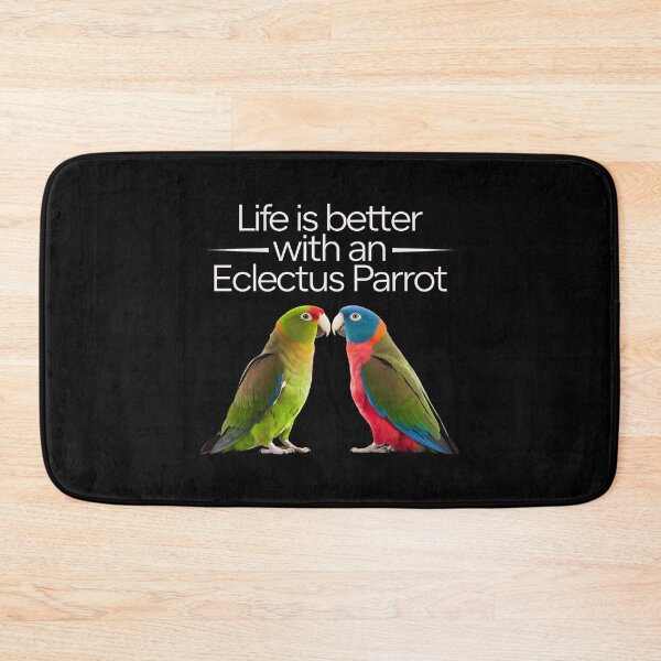 Item preview, Eclectus Parrot - Life Is Better With An Eclectus Parrot - The perfect gift for Eclectus parrot lovers and exotic bird enthusiasts. designed and sold by ZyziowskyArt.