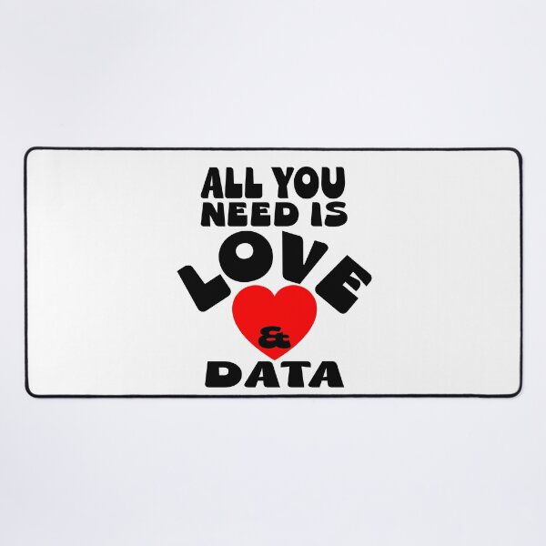 Item preview, All you need is love and data teacher designed and sold by Colorfulman.