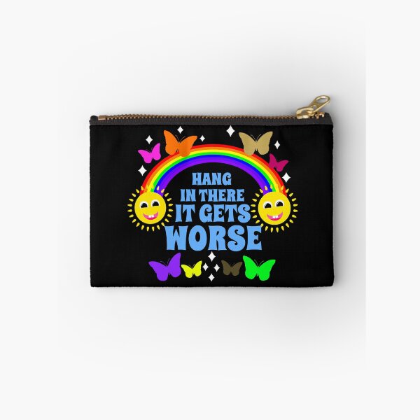 Item preview, Hang In There It Gets Worse Cheerful Nihilism designed and sold by RockFireMerch.