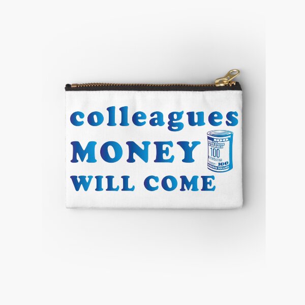 Item preview, Colleagues Money Will Come designed and sold by AbderraimArt.