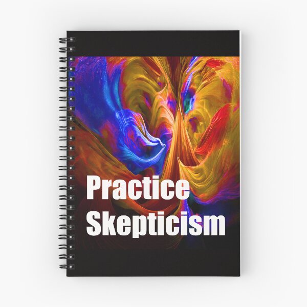 Item preview, Practice Skepticism designed and sold by Wayne King.