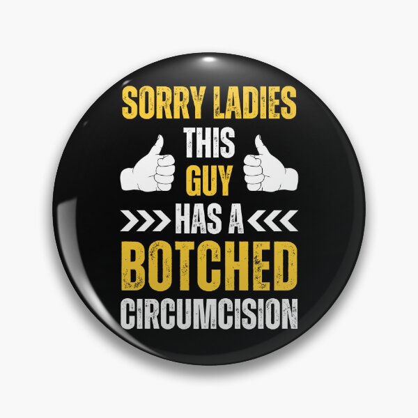Item preview, Sorry Ladies This Guy Has A Botched Circumcision  Funny Adult Humor Shirt Offensive Sweater Funny Gift for Him Weird Saying  designed and sold by MotivaChic.