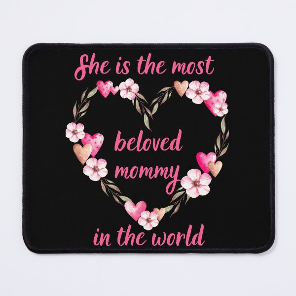 Item preview, The most beloved mommy in the world design for mom designed and sold by MegiSmile.