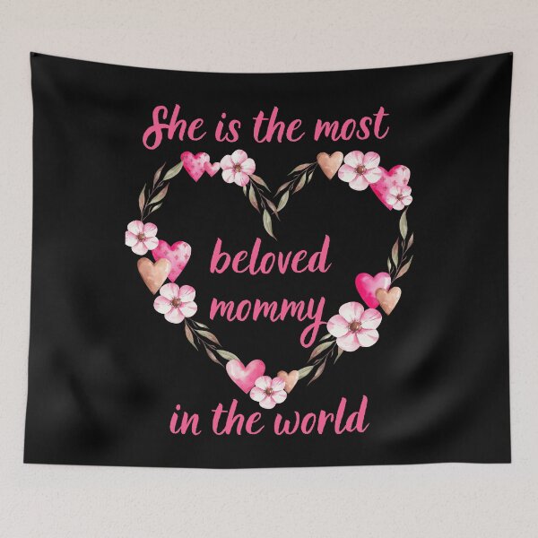 Item preview, The most beloved mommy in the world design for mom designed and sold by MegiSmile.