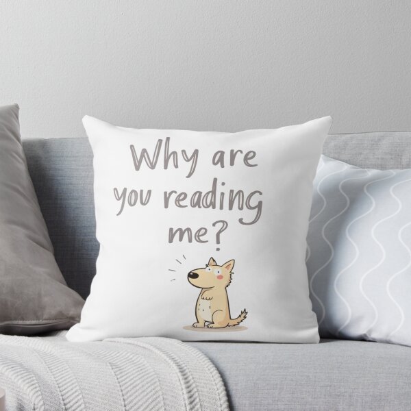 Item preview, Why Are You Reading Me, funny, for you designed and sold by Suzel-store.