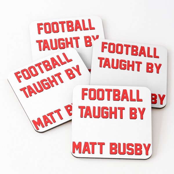 Item preview, Football Taught by Matt Busby” MUFC Design designed and sold by GrizzlyCollective.