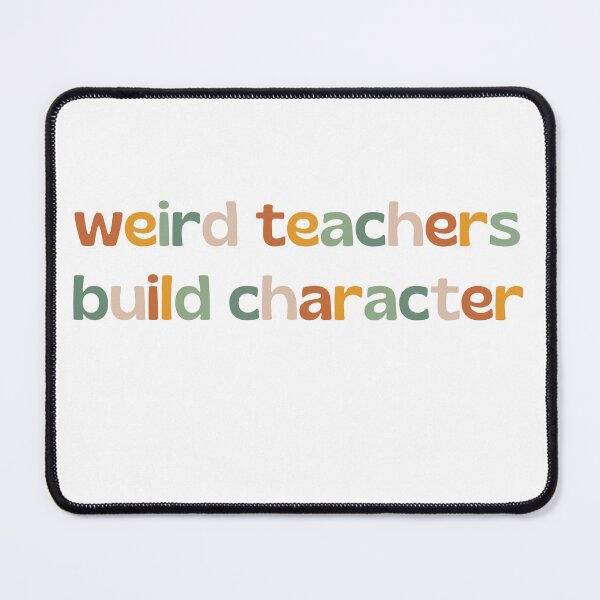 Item preview, Weird Teachers Build Character, retro teachers designed and sold by faridman.