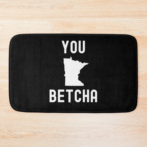 Item preview, You Betcha Funny Minnesota saying Midwestern state designed and sold by snowry.