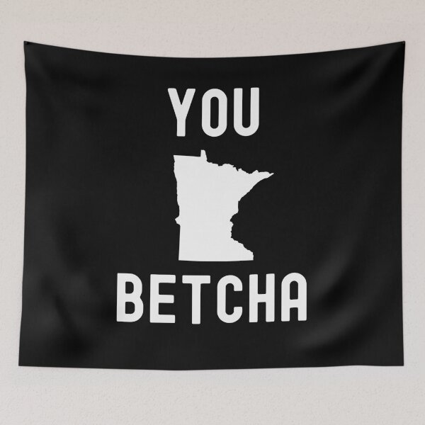 Item preview, You Betcha Funny Minnesota saying Midwestern state designed and sold by snowry.