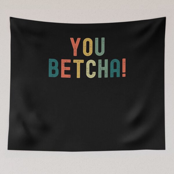 Item preview, Retro You Betcha Funny Minnesota saying Midwestern vintage designed and sold by snowry.