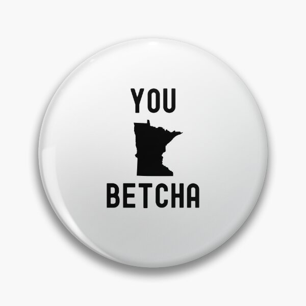 Item preview, You Betcha Funny Minnesota saying Midwestern state humor designed and sold by snowry.