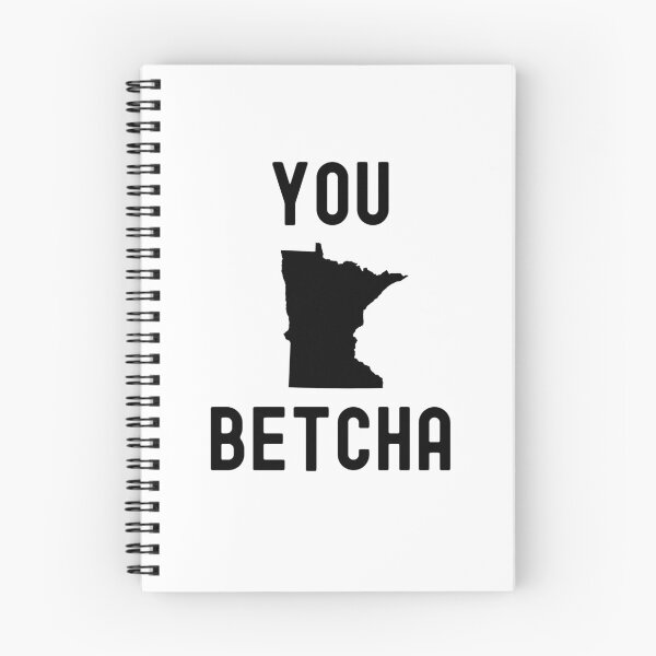 Item preview, You Betcha Funny Minnesota saying Midwestern state humor designed and sold by snowry.