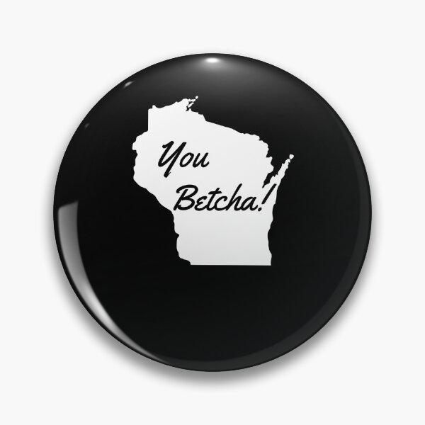 Item preview, You Betcha Funny Wisconsin saying Midwestern state designed and sold by snowry.