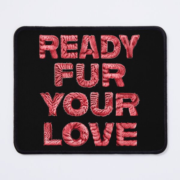 Item preview, Ready fur your love funny Valentine's Day design designed and sold by PetsArt.