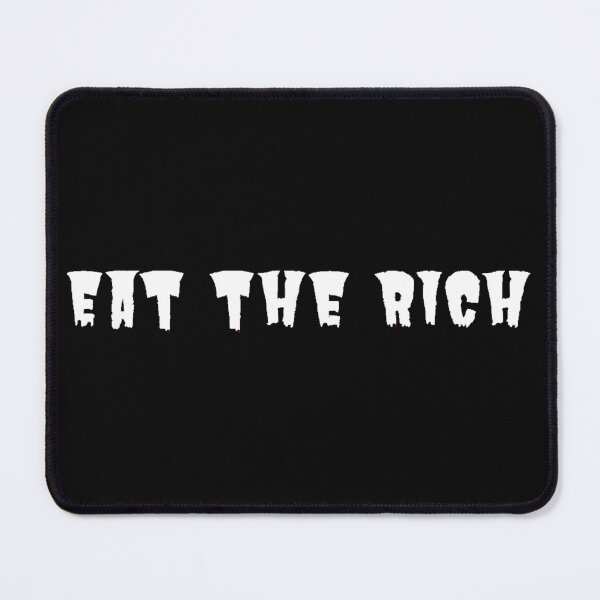 Item preview, Eat the Rich designed and sold by SansPopular.