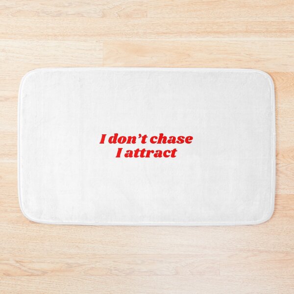 Item preview, I don't chase, I attract - Manifestation designed and sold by Sinele.