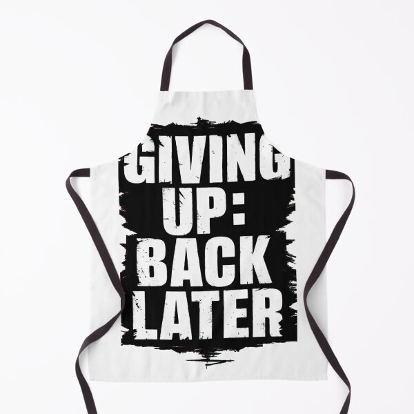 Item preview, Giving Up : Back Later designed and sold by khufra1.