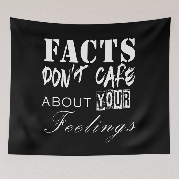 Item preview, Facts Don't Care About Your Feelings - Political Rationalist  designed and sold by 321Outright.