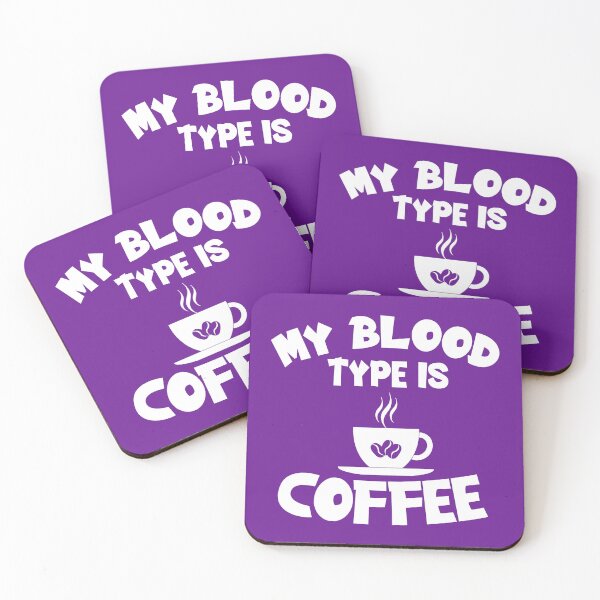 Item preview, My Blood Type Is Coffee. Funny Coffee Quote. Coffee Lover designed and sold by DesignHouse07.