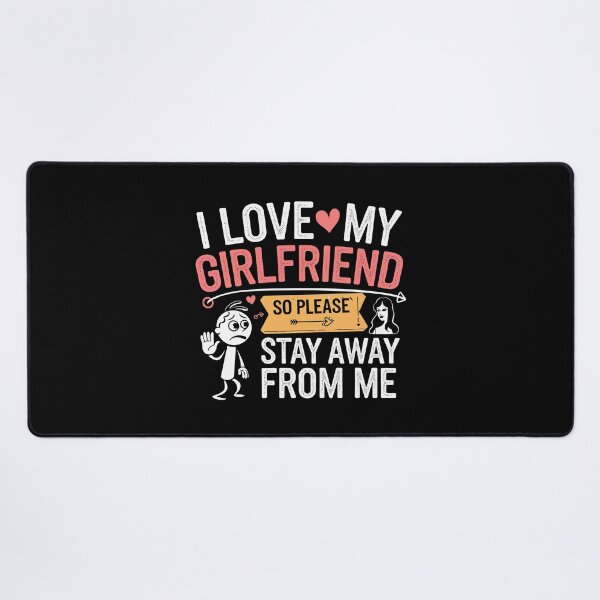 Item preview, Funny Valentine's Day Humor - I Love My Girlfriend Stay Away From Me designed and sold by tmerchtrends.