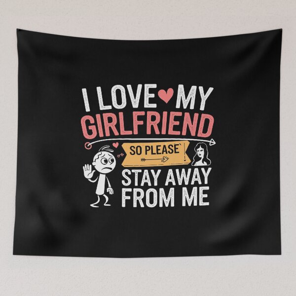Item preview, Funny Valentine's Day Humor - I Love My Girlfriend Stay Away From Me designed and sold by tmerchtrends.