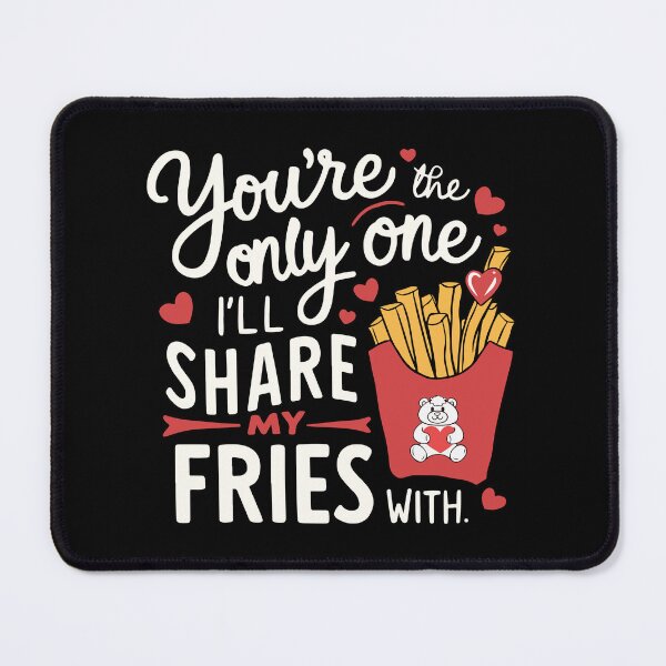 Item preview, You are The Only One I’ll Share My Fries With | Cute and Funny Valentines designed and sold by trendparrot.